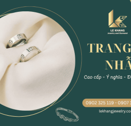 Trang sức nhẫn cưới, nhẫn đôi, nhẫn may mắn ý nghĩa - Lê Khang Jewelry