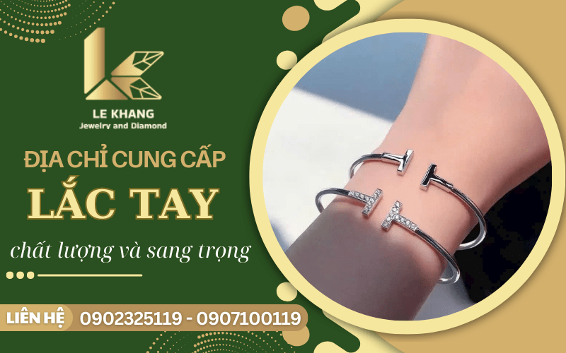 Địa chỉ cung cấp lắc tay