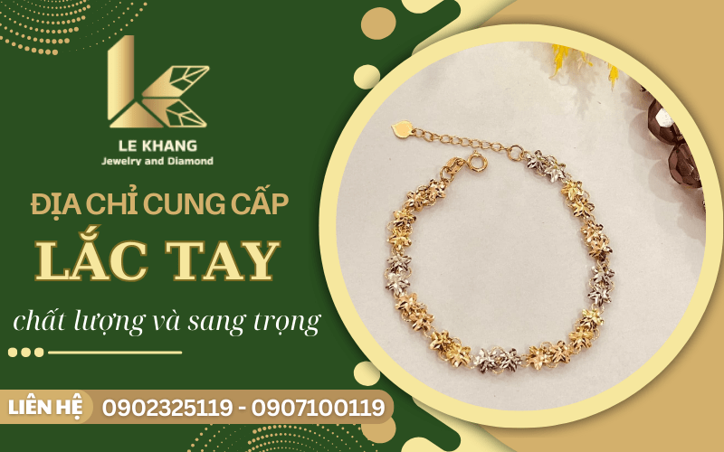 Địa chỉ cung cấp lắc tay