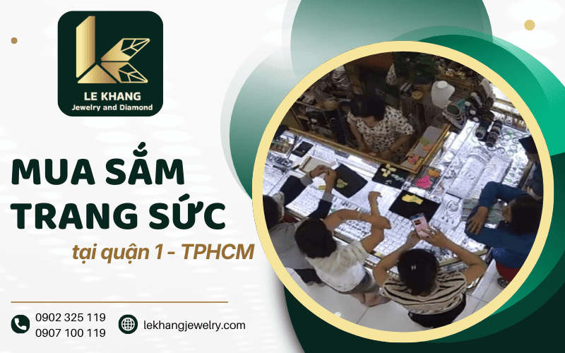 Mua sắm trang sức tại quận 1
