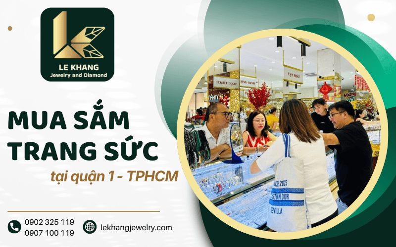 Mua sắm trang sức tại quận 1