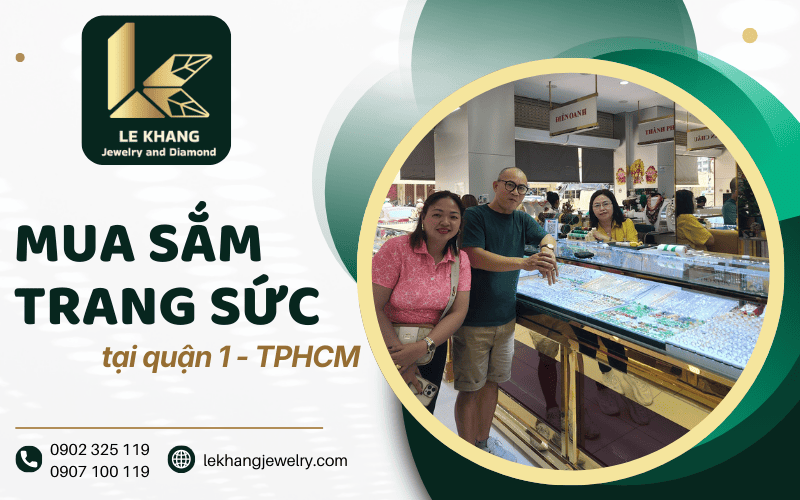 Mua sắm trang sức tại quận 1